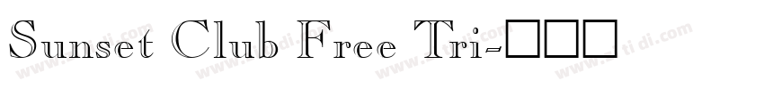 Sunset Club Free Tri字体转换